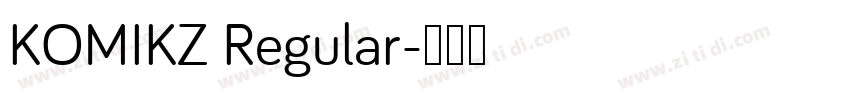 KOMIKZ Regular字体转换